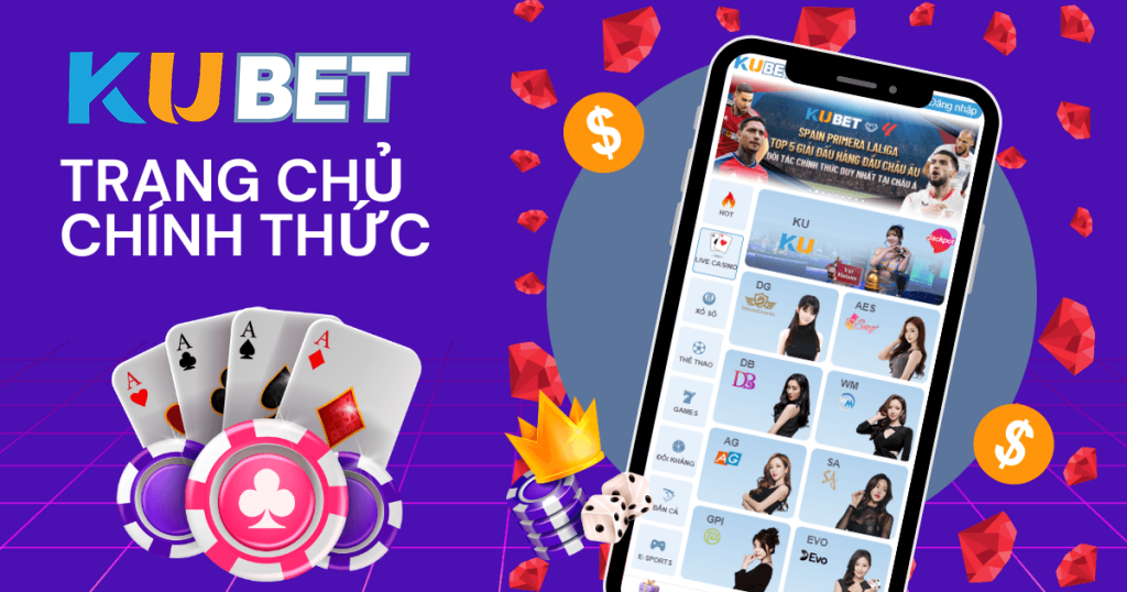 Kubet cá cược thể thao trực tuyến uy tín